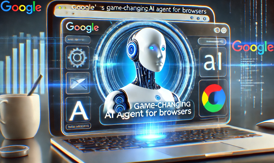 Google’s Powerful AI Agent for Browsers in 2025